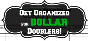 Get Organized for Dollar Doublers