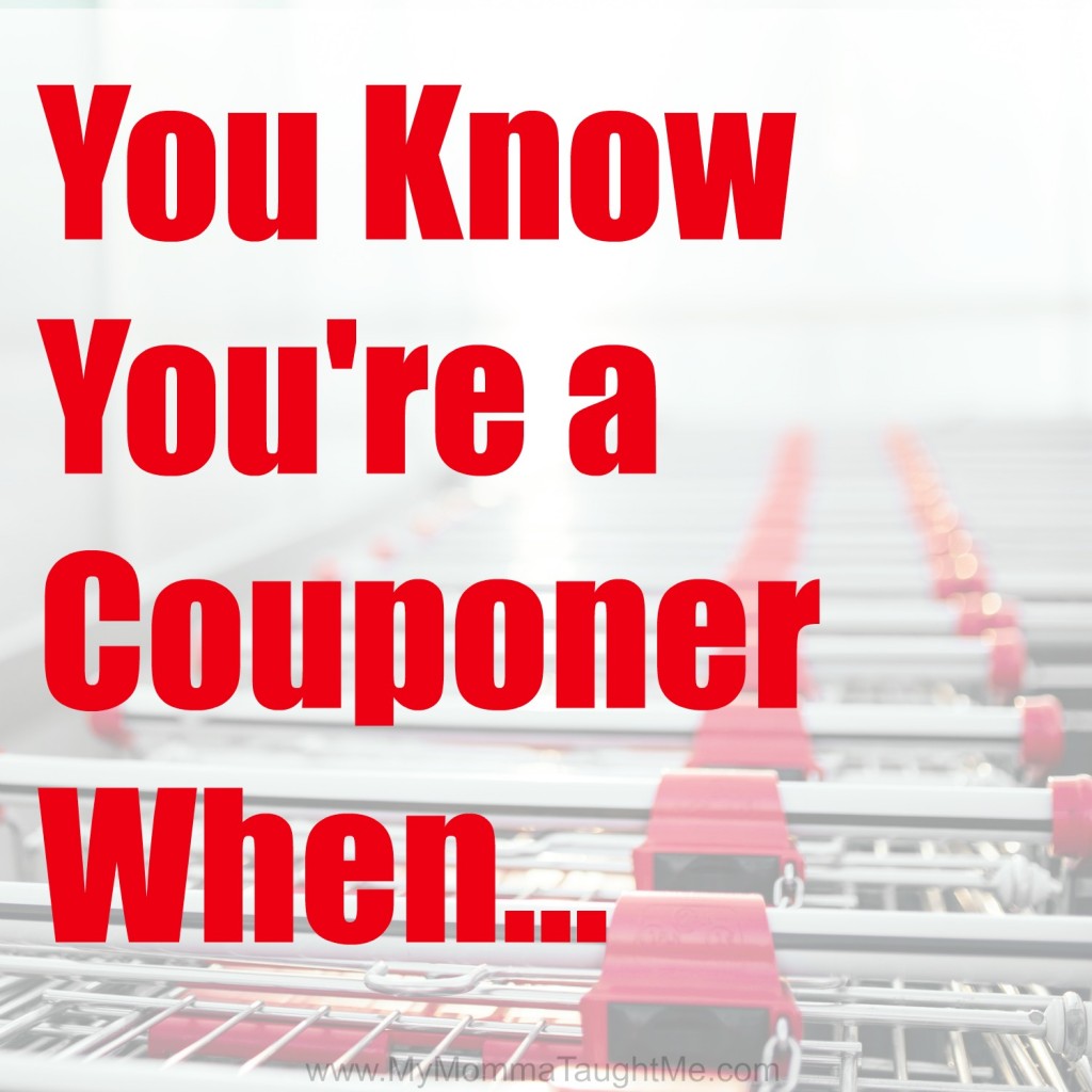 you know you're a couponer when