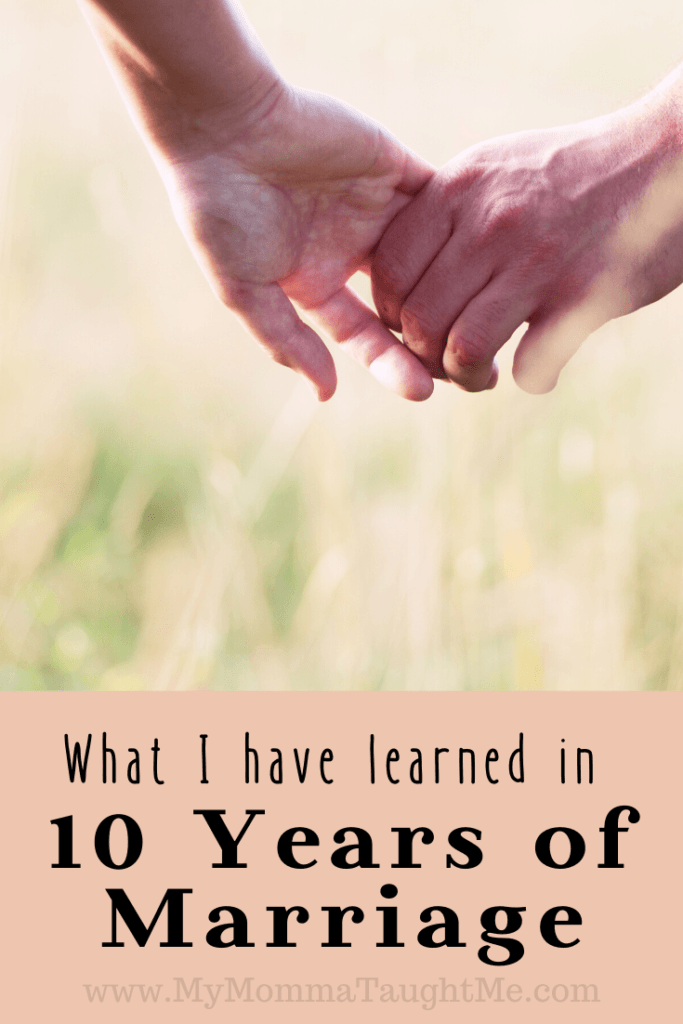 What I Have Learned In 10 Years Of Marriage 