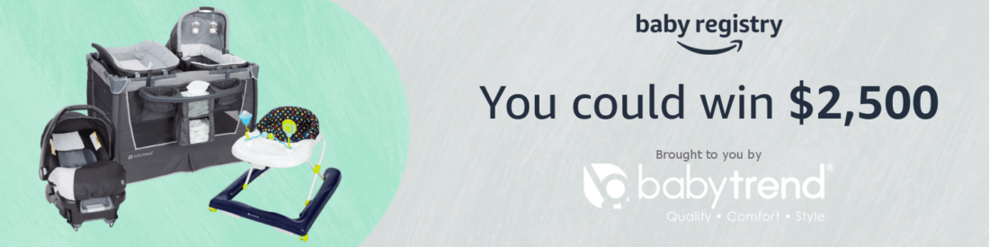 Amazon Baby Registry & Baby Trend Sweepstakes 2019